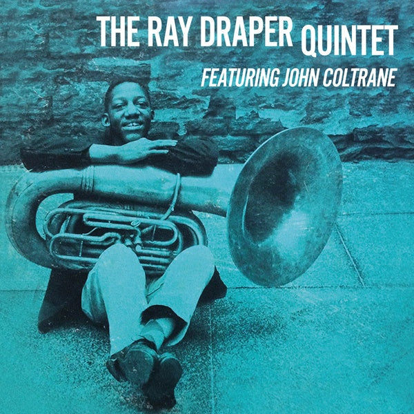 Ray Draper Quintet featuring John Coltrane |