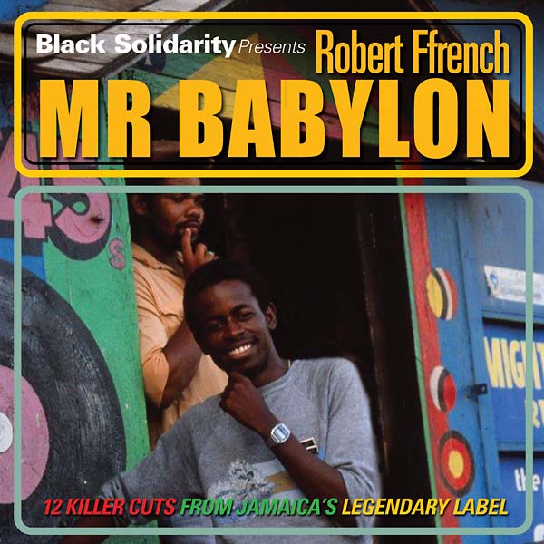 Black Solidarity Presents Mr Babylon |