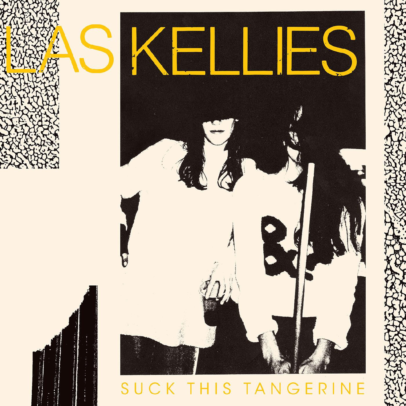 Las Kellies - Suck This Tangerine |