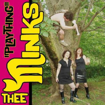 Thee Minks - Plaything |