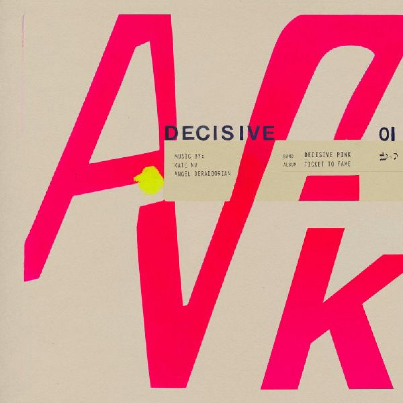 Decisive Pink - Ticket to Fame (PINK VINYL) |