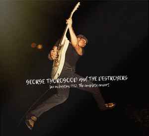 George Thorogood & The Destroyers - Live In Boston 1982: The Complete Concert (4xVINYL) |