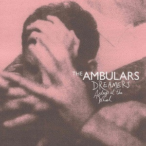 Ambulars, The - Dreamers Asleep At The Wheel |