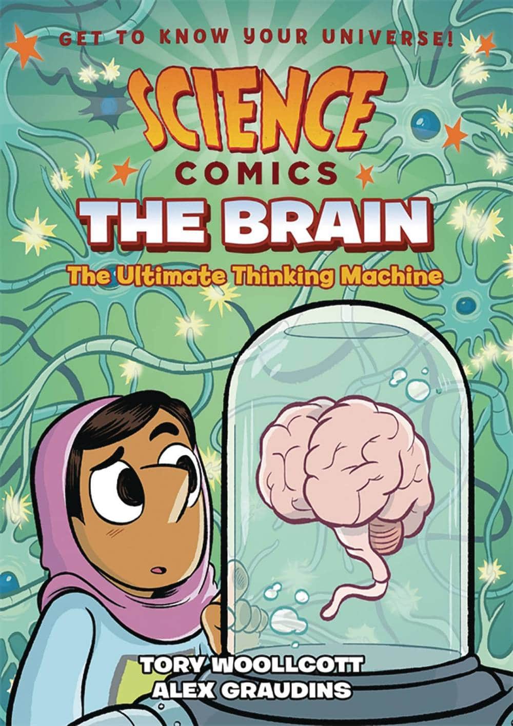 Science Comics: The Brain — The Ultimate Thinking Machine