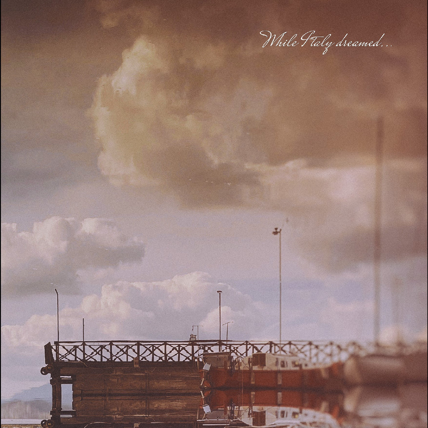 While Italy Dreamed ….Through Summers Of Haze (2x VINYL) | Mint (M) Mint (M)