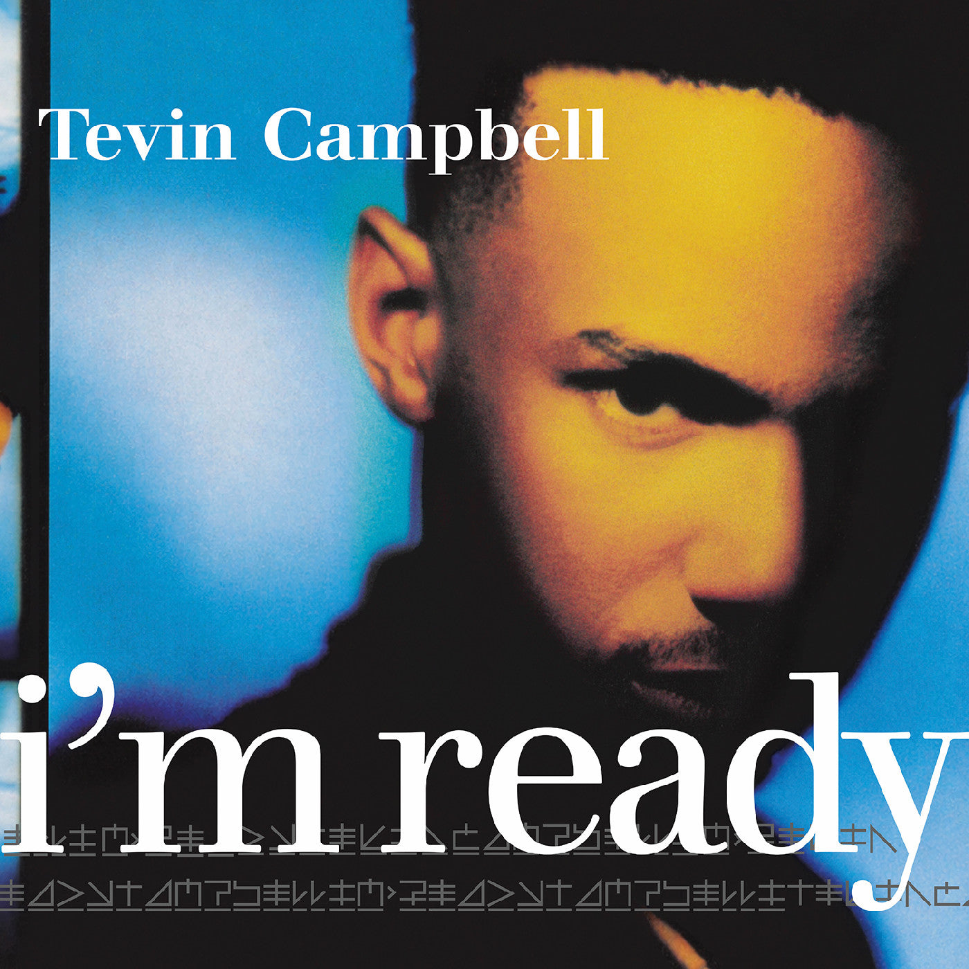 Tevin Campbell - (PRESALE 7/3/26) I'm Ready - Remastered (PRINTED INNER SEA BLUE VINYL) |