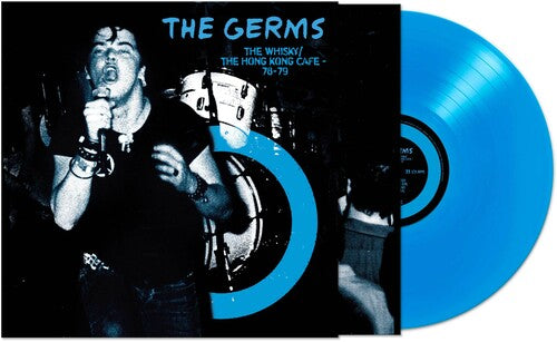 The Germs - Whisky Hong Kong Cafe '78-'79 (Colored Vinyl, Blue, Limited Edition) |