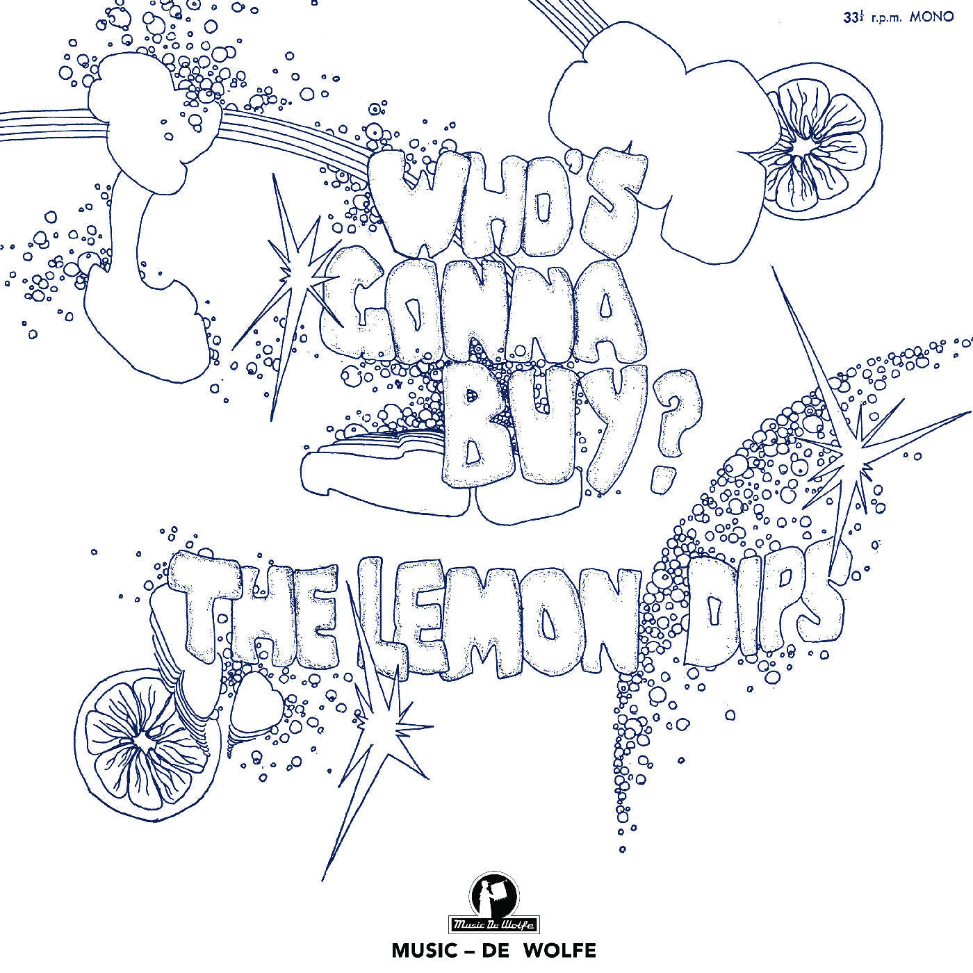 The Lemon Dips - Who'S Gonna Buy? (VINYL) | Mint (M) Mint (M)