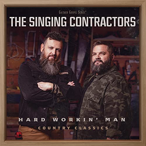 The Singing Contractors - Hard Workin' Man |