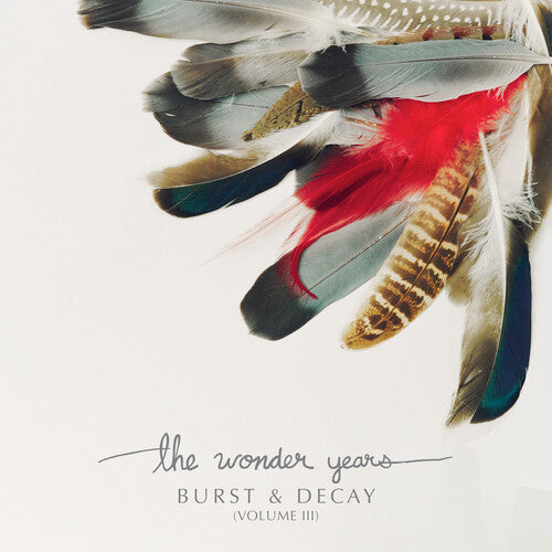 The Wonder Years - Burst & Decay Vol. 3 (Limited Edition, White Colored Vinyl) |