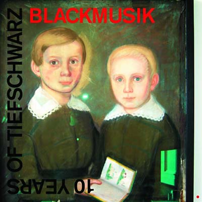 10 Years of Tiefschwarz: Blackmusik |