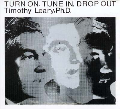 Turn On, Tune In, Drop Out |