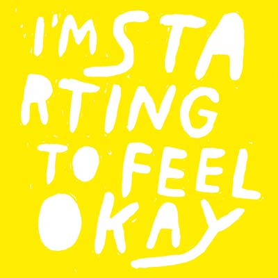 I'm Starting To Feel Okay Vol. 5 |