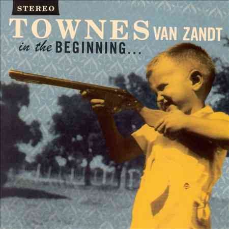 Townes Van Zandt - IN THE BEGINNING |