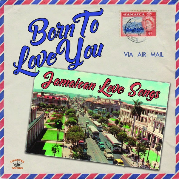 Born To Love You: Jamaican Love Songs |