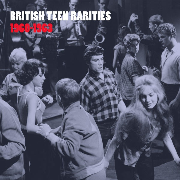 British Teen Rarities 1960-63 |
