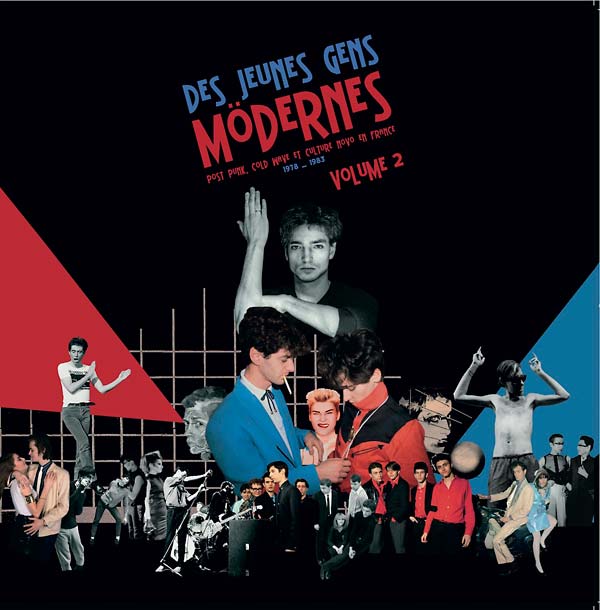 Des Jeunes Gens Mödernes: Post Punk, Cold Wave et Culture Növö en France, 1978-1983 Volume 2 |