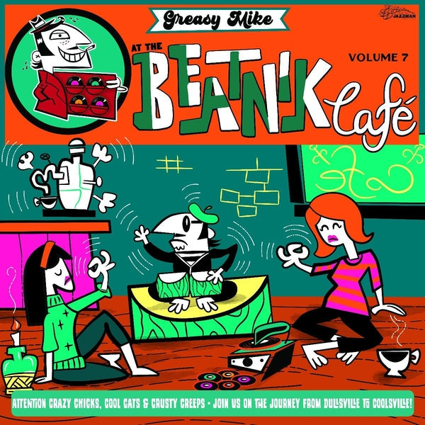 Greasy Mike's Volume 7: At The Beatnik Cafe |
