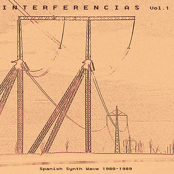 Interferencias Vol. 1: Spanish Synth Wave 1980-1989 |