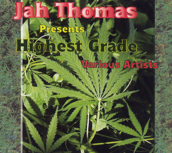 Jah Thomas Presents Highest Grade |