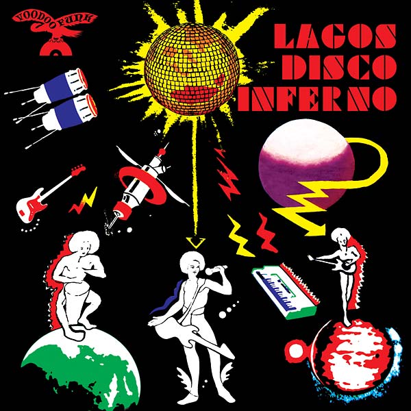 Lagos Disco Inferno Volume 2 |