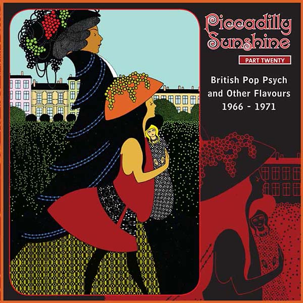 Piccadilly Sunshine Part Twenty: British Pop Psych and Other Flavours 1966-1971 |