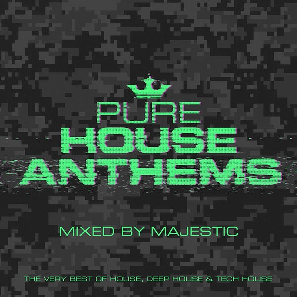 Pure House Anthems: Mixed By Majestic |