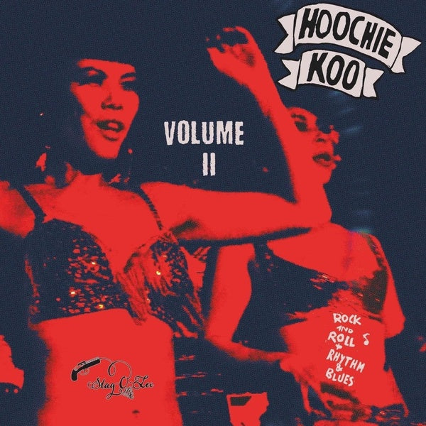 The Hoochie Koo Volume II |