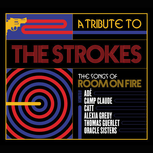 Various Artists - A Tribute To The Strokes, The Songs Of Room On Fire |