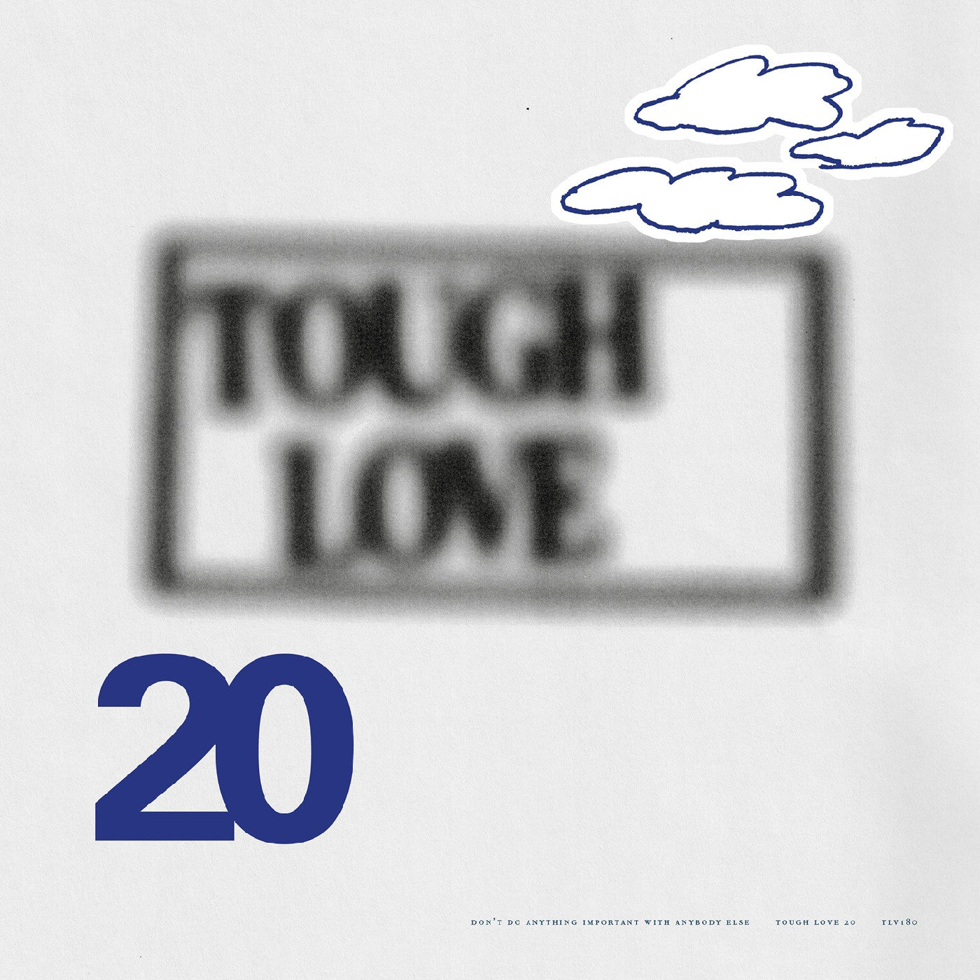 (PRE-ORDER 12/12/25) Tough Love 20: Don'T Do Anything Important With Anybody Else (VINYL) | Mint (M) Mint (M)