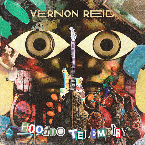 Vernon Reid - Hoodoo Telemetry |
