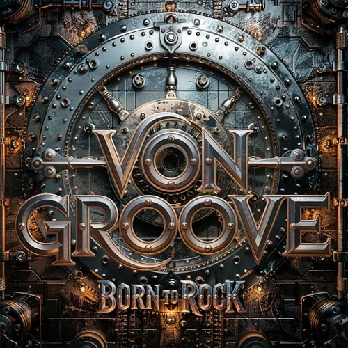 Von Groove - Born To Rock |