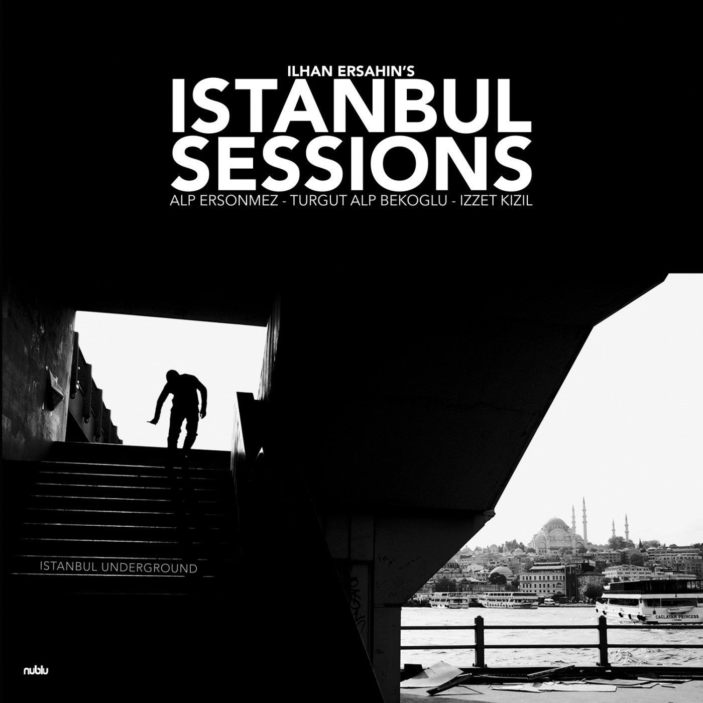 Ersahin, Ilhan - Istanbul Sessions: Istanbul Underground |