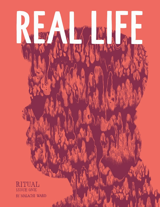 Real Life by Malachi Ward New from Revival House