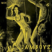 The Jamboyz "Men Don't Change"  Free Download