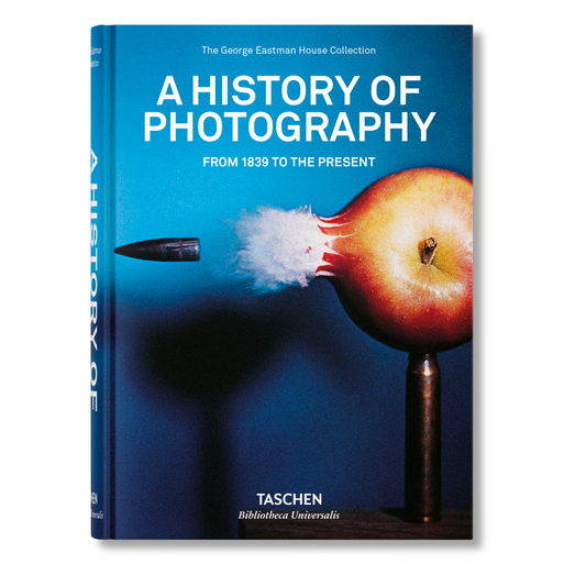 A History of Photography. From 1839 to the Present (English)
