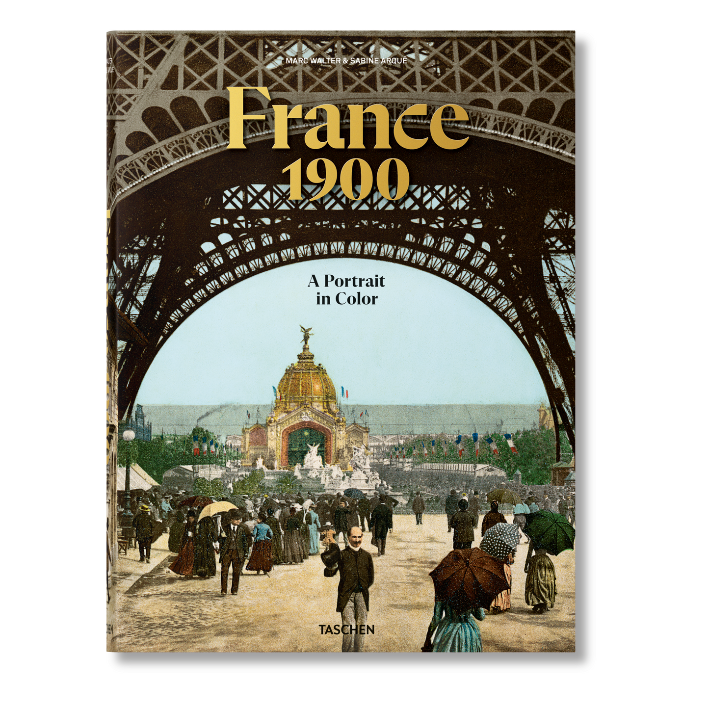 France 1900. A Portrait in Color (German, French, English)