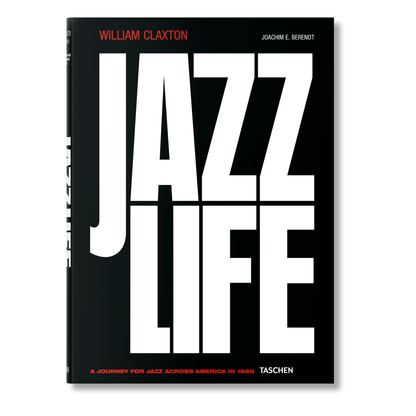 William Claxton. Jazzlife (German, French, English)