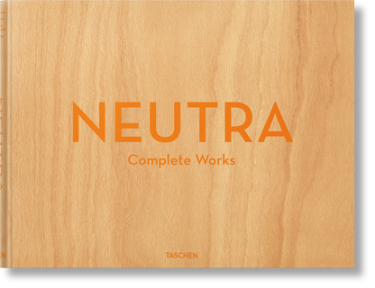 Neutra. Complete Works (German, French, English)