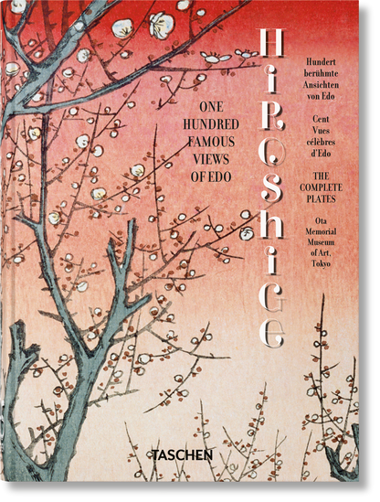 Hiroshige. One Hundred Famous Views of Edo. 45th Ed. (German, French, English)