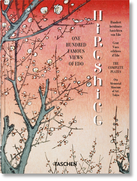 Hiroshige. One Hundred Famous Views of Edo. 45th Ed. (German, French, English)
