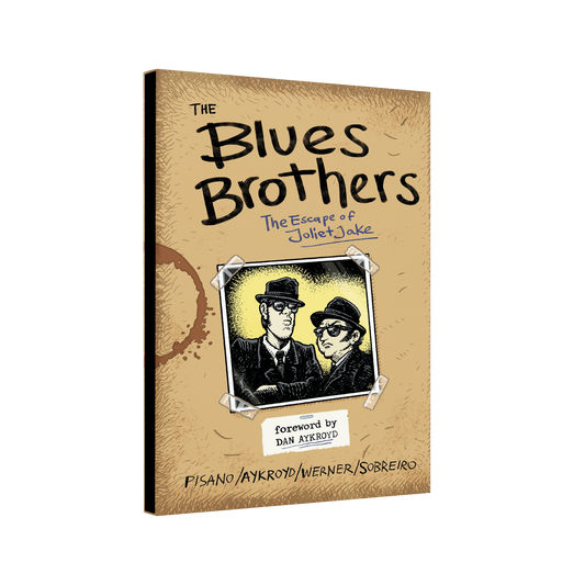 The Blues Brothers: The Escape of Joliet Jake (Oversized Deluxe Edition Book)