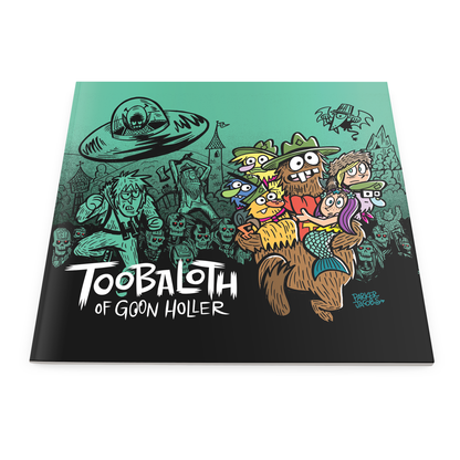 Toobaloth of Goon Holler - Softcover