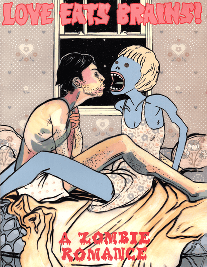 Love Eats Brains! A Zombie Romance paperback