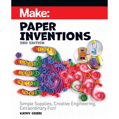 Make: Paper Inventions, 2nd Edition