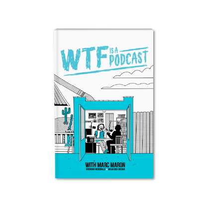 WTF is a Podcast with Marc Maron (Deluxe Edition Book)