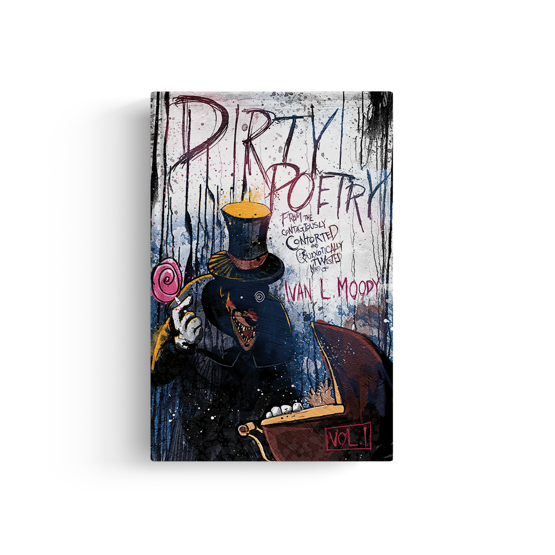 Ivan L. Moody's Dirty Poetry SIGNED Standard Edition