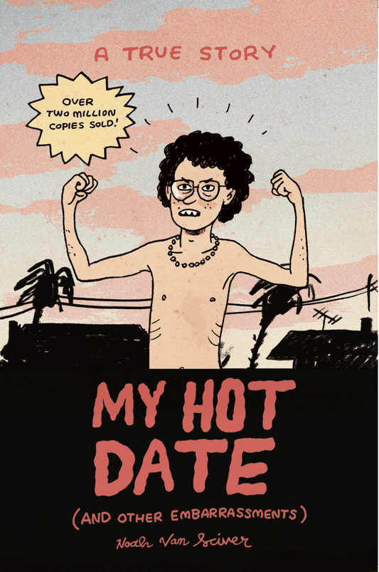 My Hot Date & Other Embarrassments