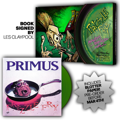 PRIMUS presents Frizzle Fry: The Phantoms of Barrington Hall + Vinyl LP (Book Signed by Les Claypool)