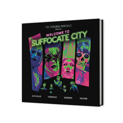The Funeral Portrait: Welcome To Suffocate City - Graphic Novel (Deluxe Limited Edition)